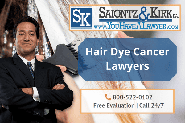 Hair Dye Bladder Cancer Lawyers, Hair Dye Breast Cancer Lawyers, Hair Dye Lawyers For Cosmetologists